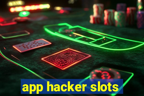 app hacker slots